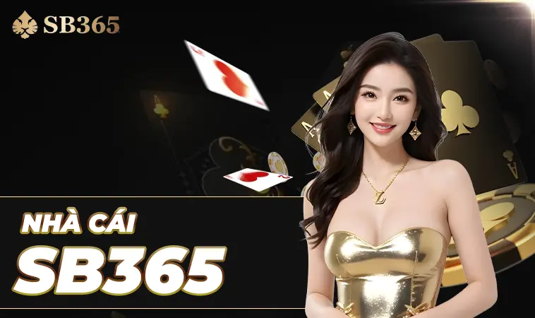 Trang Chủ 31 Nhà Cái SB 365 - Địa Chỉ Cá Cược Trực Tuyến Uy Tín Nhất Toàn Quốc